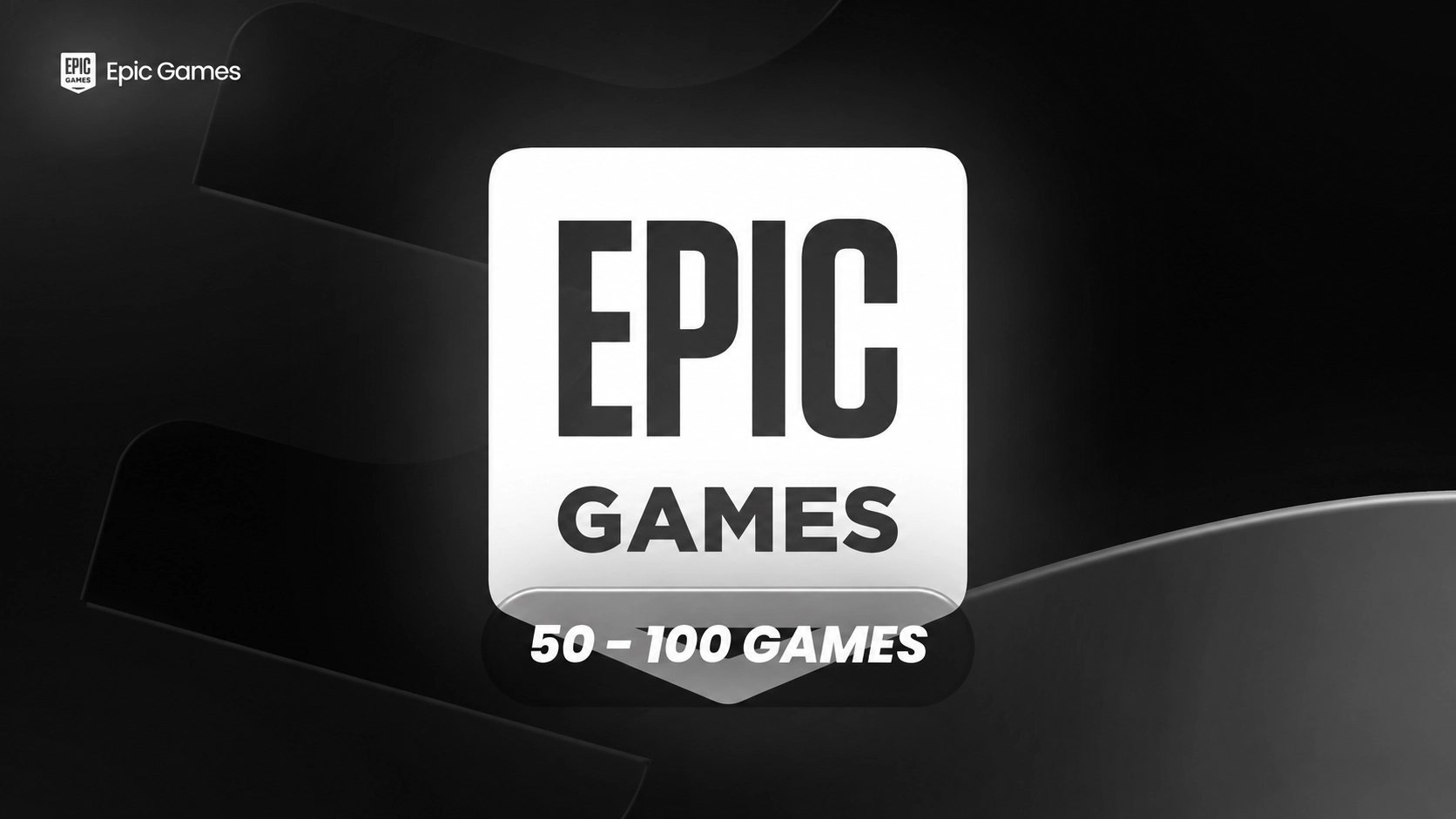Epic Games - [50-100 Games] FA